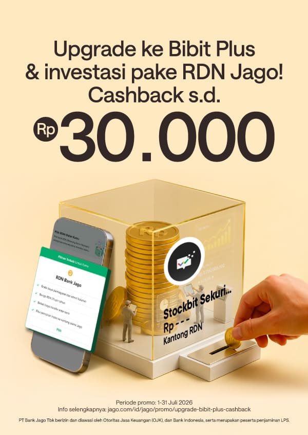 Upgrade ke Bibit Plus dan bayar pake RDN Jago dapat cashback Rp10.000*