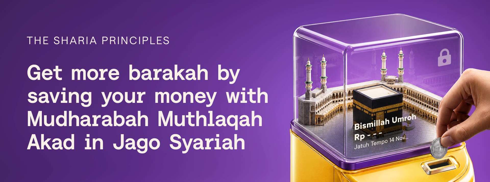 Get More Barakah by Saving Your Money with Mudharabah Muthlaqah Akad in Jago Syariah