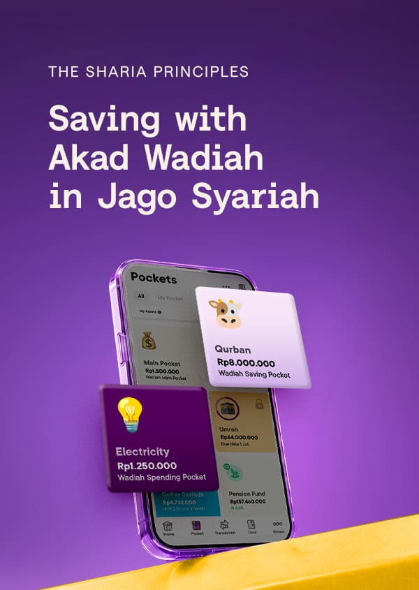 Saving with Akad Wadiah in Jago Syariah