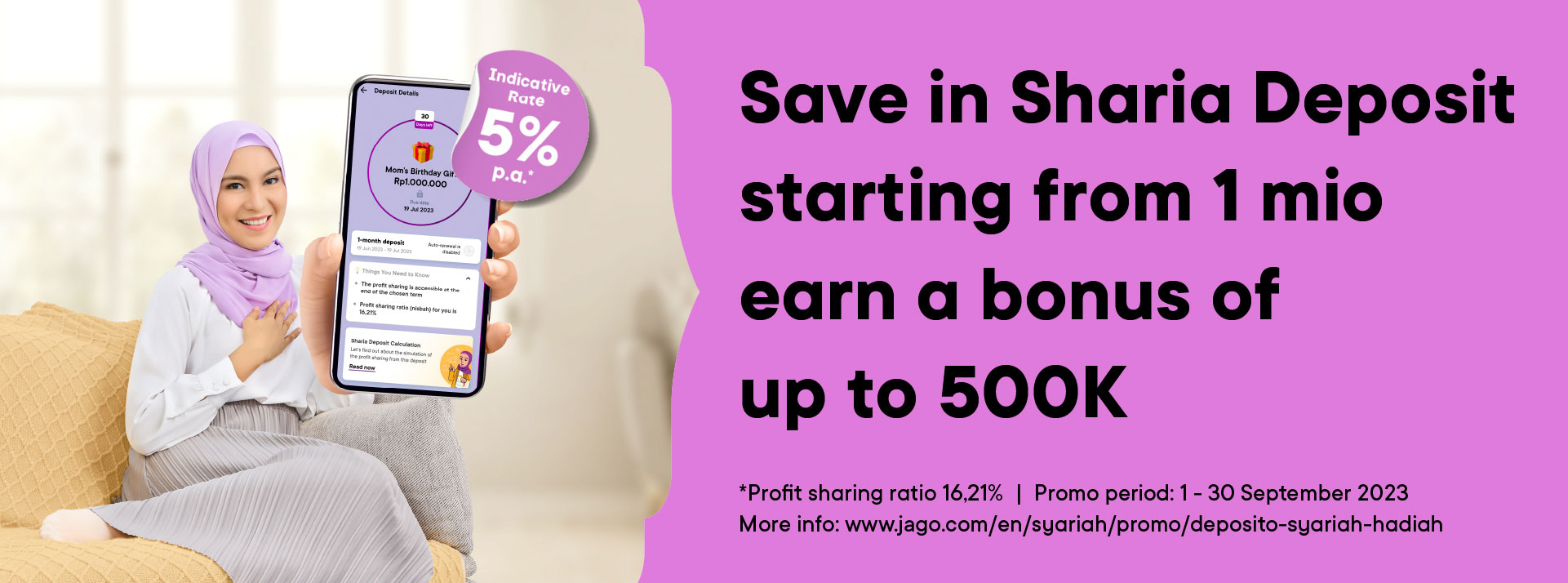 Save in Sharia Deposit starting from 1 mio earn a bonus up to 500K