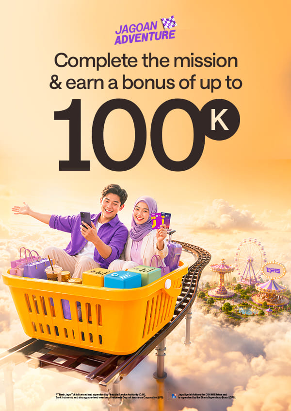 Use Jago for your daily transactions and get up to 100K reward.