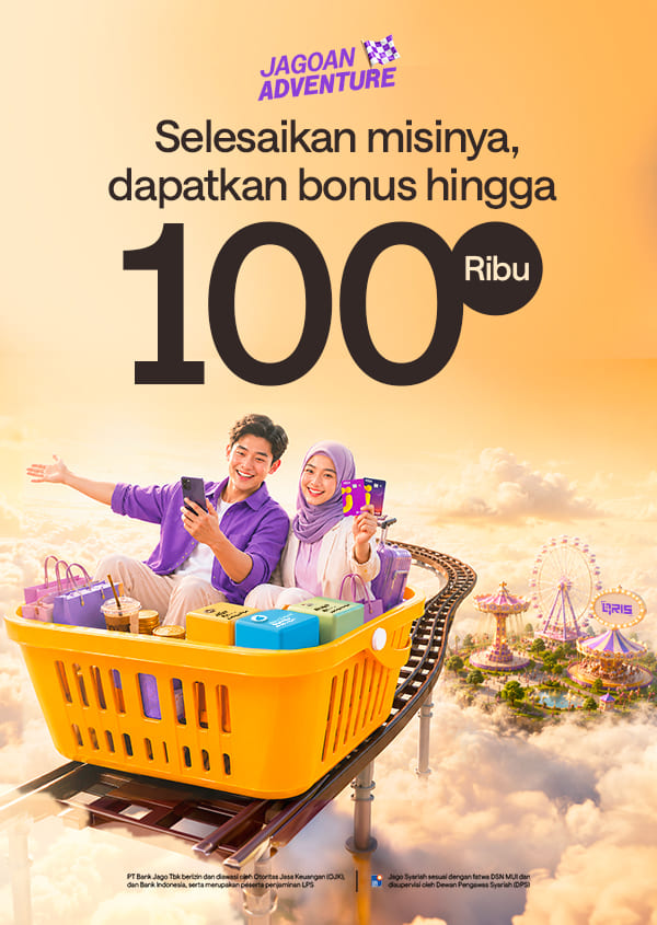 Pakai Jago untuk transaksi sehari-harimu dan dapatkan bonus hingga 100 ribu.