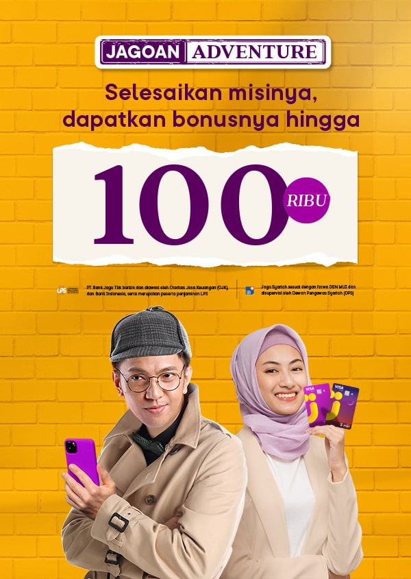 Pakai Jago untuk transaksi sehari-harimu dan dapatkan bonus hingga 100 ribu.