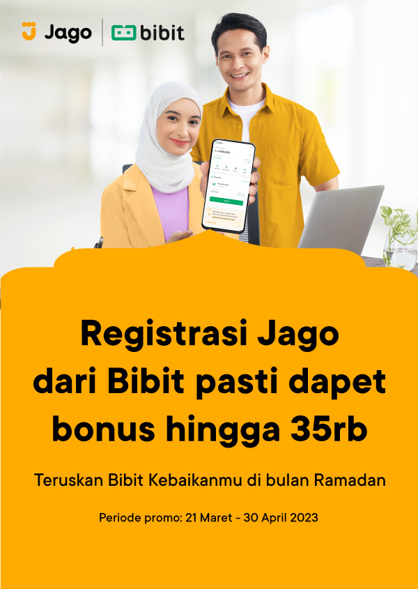 Jago x Bibit Cashback! Bebas biaya transaksi di Bibit + bonus 35 ribu.