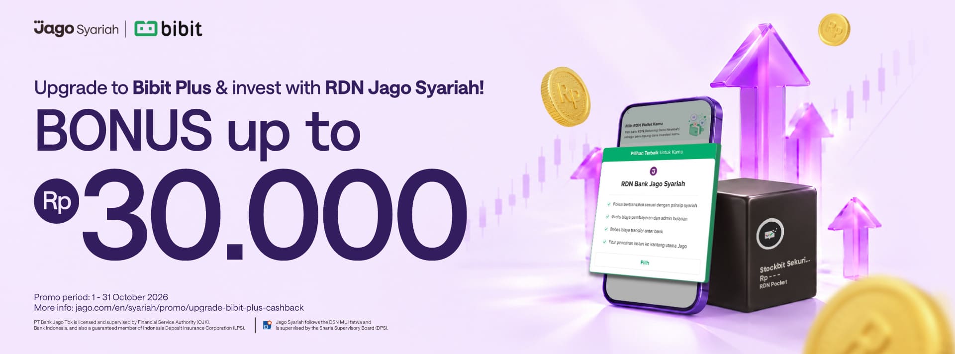 Upgrade to Bibit Plus and purchase on Bibit using Jago to get a Rp30.000* bonus