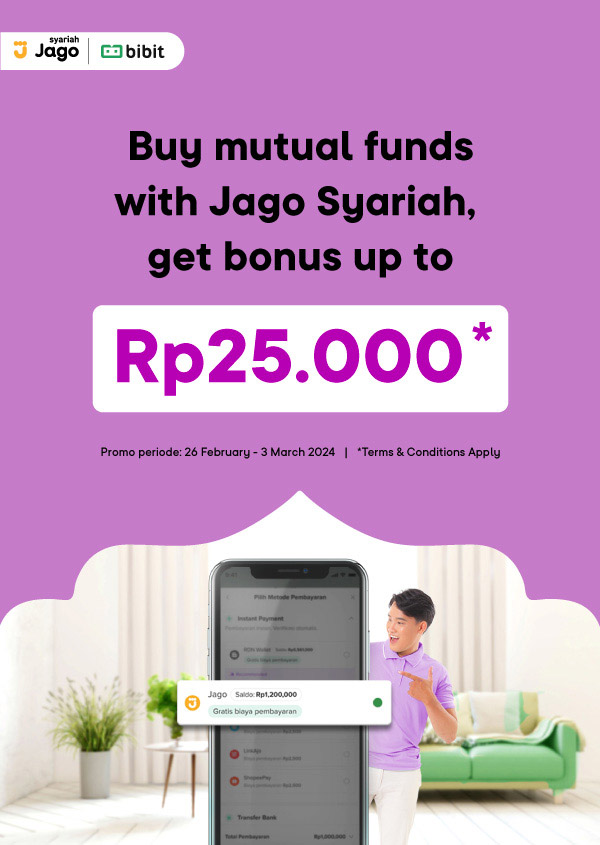 Earn a bonus of Rp.25.000* for your first transaction on Bibit using Jago