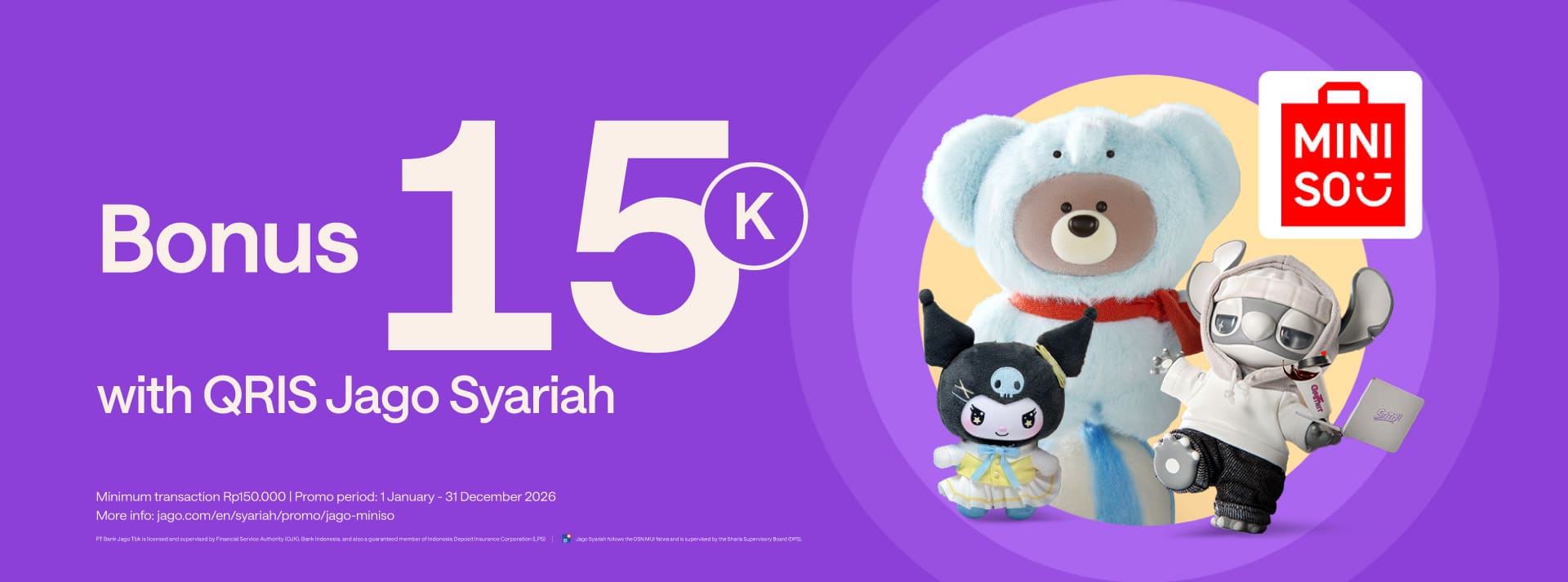 Shop at Miniso using QRIS Jago & get Rp15.000 bonus every day!