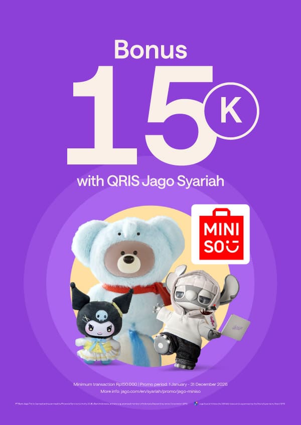 Shop at Miniso using QRIS Jago & get Rp15.000 bonus every day!