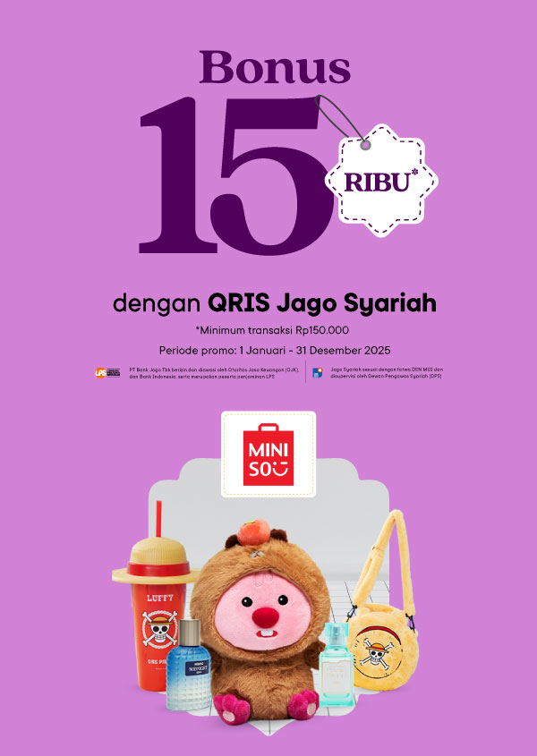 Belanja di Miniso pake QRIS Jago, kamu bisa dapat bonus Rp15.000 setiap hari!