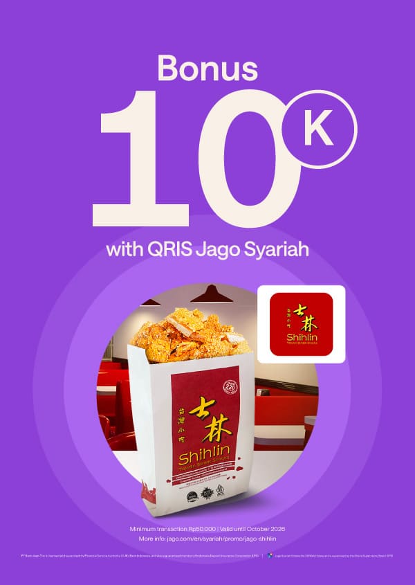 Get Rp10,000 for every transaction using QRIS Jago at all Shihlin outlets in Indonesia