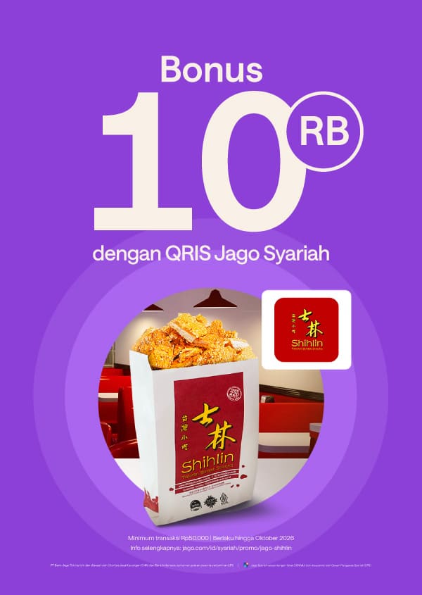 Cashback Rp10.000 untuk setiap transaksi menggunakan QRIS Jago di seluruh outlet Shihlin di Indonesia