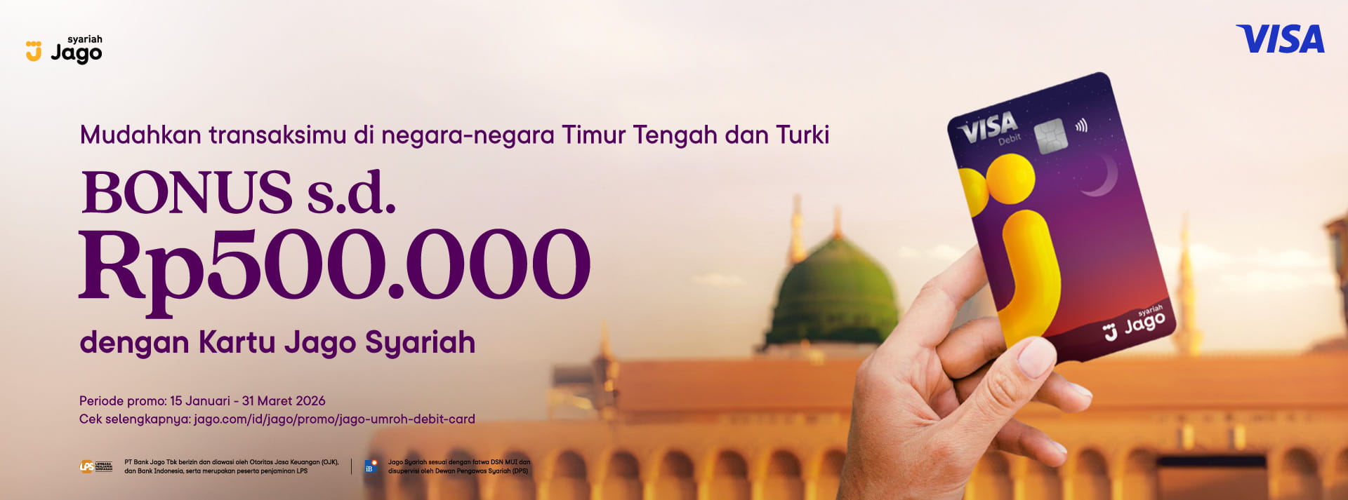 Tenangnya traveling sepanjang ibadah Bonus hingga 500 Ribu dengan Jago Visa Debit Card
