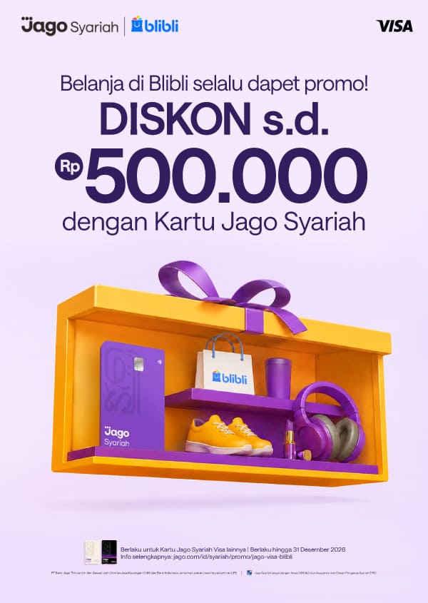 Belanja di Blibli selalu dapet promo! DISKON s.d. Rp500.000 dengan Kartu Jago.