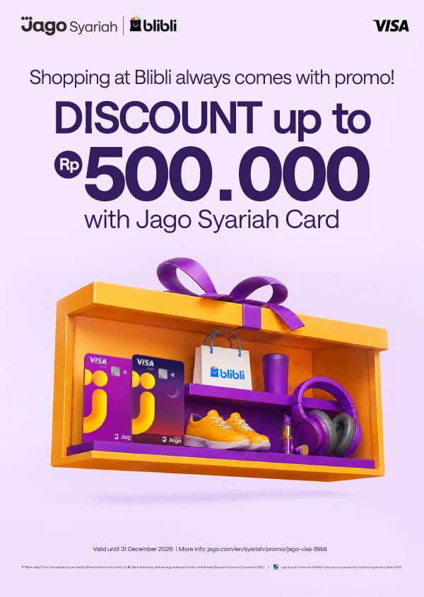 Shopping at Blibli always comes with promo! Up to Rp500.000 DISCOUNT with Jago Card.