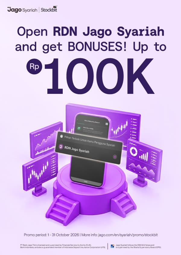 Open Jago RDN on Stockbit in a split hours! Get bonus of up to Rp100.000