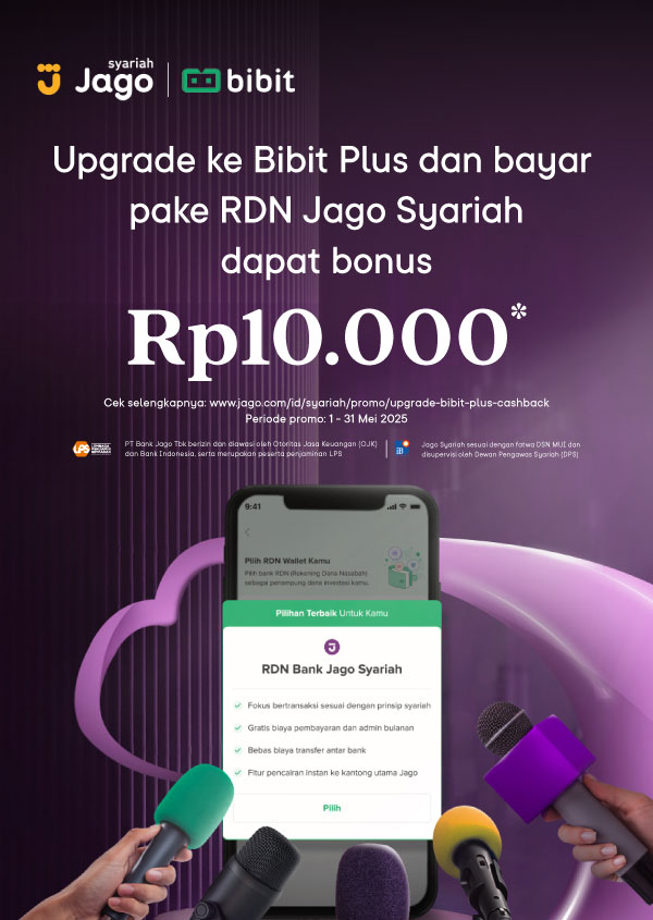 Upgrade ke Bibit Plus dan bayar pake RDN Jago dapat cashback Rp10.000*