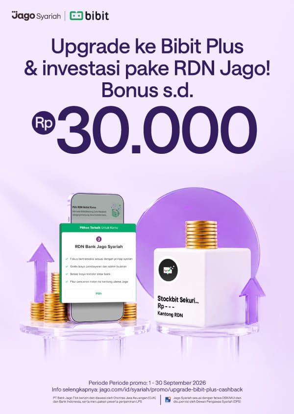 Upgrade ke Bibit Plus dan bayar pake RDN Jago dapat cashback Rp10.000*